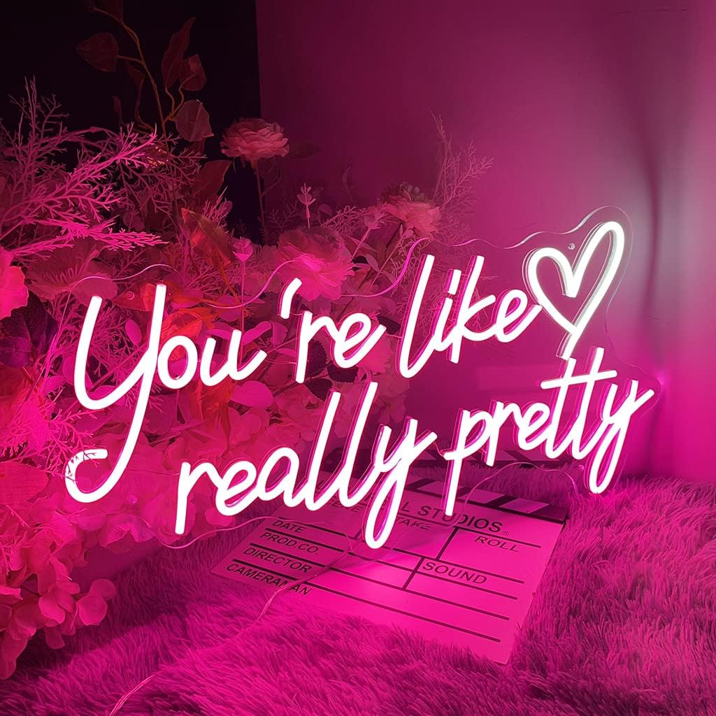 Your Are Like Really Pretty Neon Led Tabela